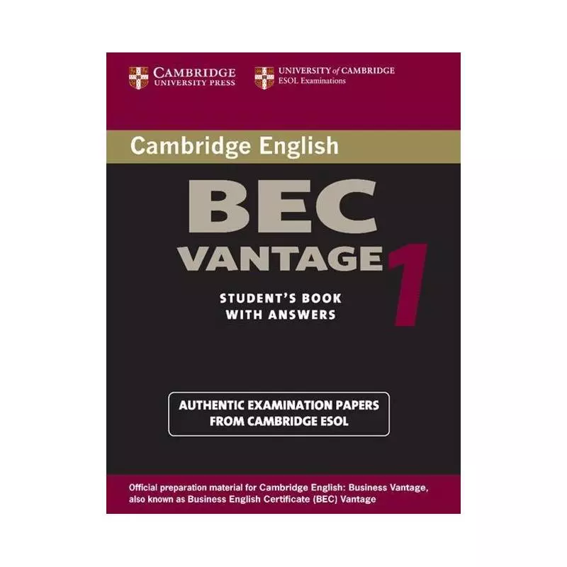 CAMBRIDGE BEC VANTAGE 1 STUDENTS BOOK WITH ANSWERS - Cambridge University Press