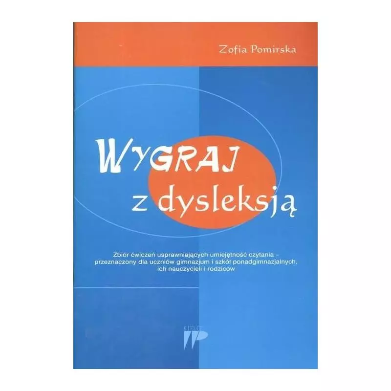 WYGRAJ Z DYSLEKSJĄ Zofia Pomirska - Wydawnictwo Pedagogiczne ZNP