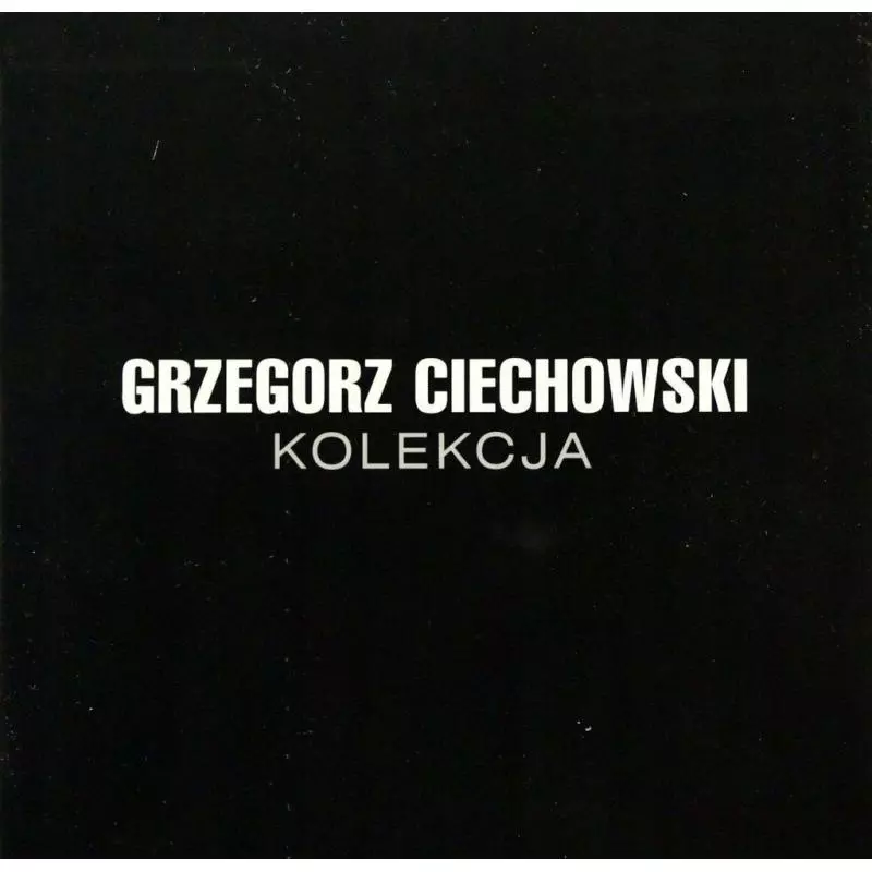 GRZEGORZ CIECHOWSKI KOLEKCJA 10XCD - Warner Music Poland