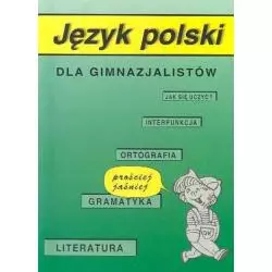 JĘZYK POLSKI DLA GIMNAZJALISTÓW - Interbook