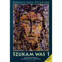 SZUKAM WAS 1 PODRĘCZNIK METODYCZNY Teresa Czarnecka, Mariusz Gajewski, Małgorzata Juda-Mieloch - WAM