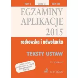 EGZAMINY APLIKACJE 2015 RADCOWSKA I ADWOKACKA 2 Aneta Flisek - C.H. Beck