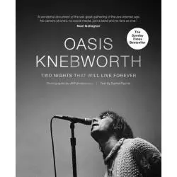 OASIS KNEBWORTH TWO NIGHTS THAT WILL LIVE FOREVER Daniel Rachel - Octopus