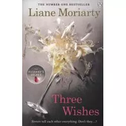 THREE WISHES Liane Moriaty - Penguin Books