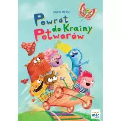 POWRÓT DO KRAINY POTWORÓW Marcin Pałasz - MAC Edukacja