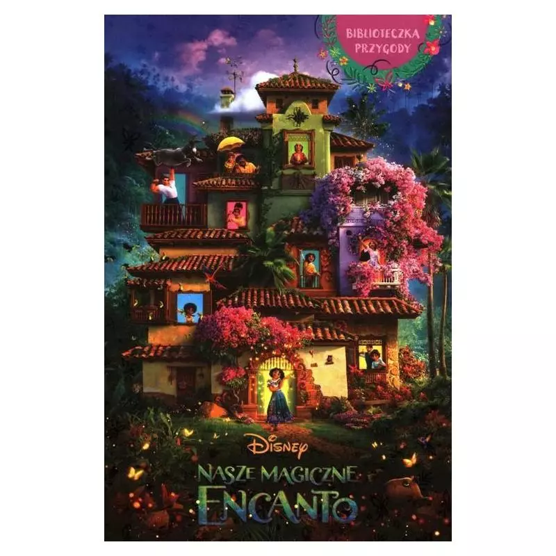 DISNEY. NASZE MAGICZNE ENCANTO - Olesiejuk