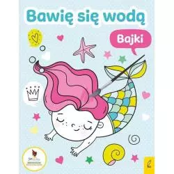 BAWIĘ SIĘ WODĄ BAJKI - Wilga