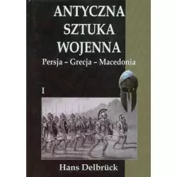 ANTYCZNA SZTUKA WOJENNA 1 PERSJA GRECJA MACEDONIA Hans Delbruck - Napoleon V