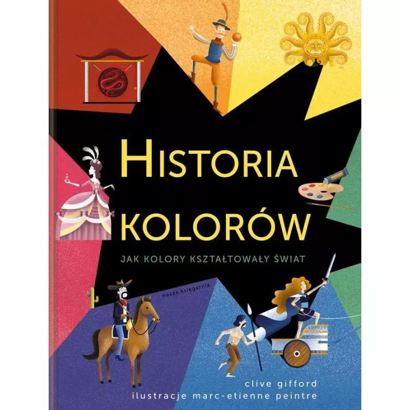 HISTORIA KOLORÓW Clive Gifford - Nasza Księgarnia