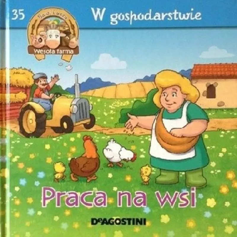 W GOSPODARSTWIE PRACA NA WSI - Hachette