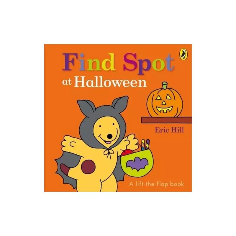 FIND SPOT AT HALLOWEEN Eric Hill - Penguin Books