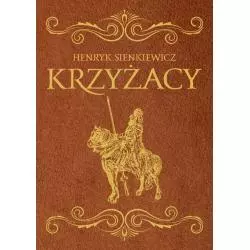 KRZYŻACY Henryk Sienkiewicz
