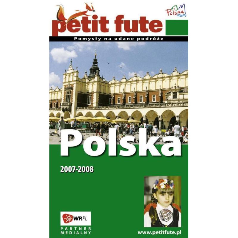 POLSKA 2007-2008 POMYSŁY NA UDANE PODRÓŻE PRZEWODNIK ILUSTROWANY DAWID LASOCIŃSKI, MAŁGORZATA DUDA, TOMASZ DUDA