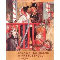 ZABAWY TEATRALNE W PRZEDSZKOLU D. Megrier - Cyklady