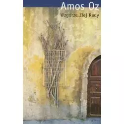 WZGÓRZE ZŁEJ RADY Amos Oz - Cyklady