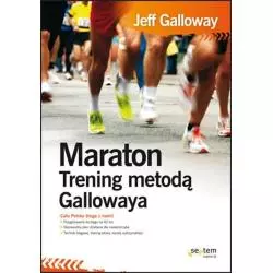 MARATON TRENING METODĄ GALLOWAYA Jeff Galloway - Helion