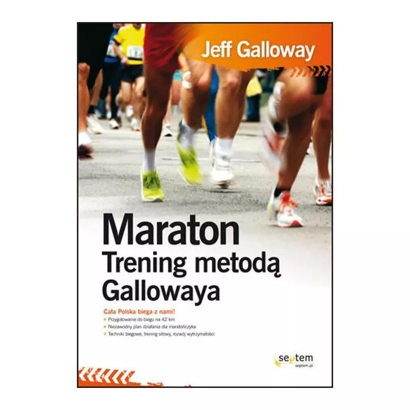MARATON TRENING METODĄ GALLOWAYA Jeff Galloway - Helion