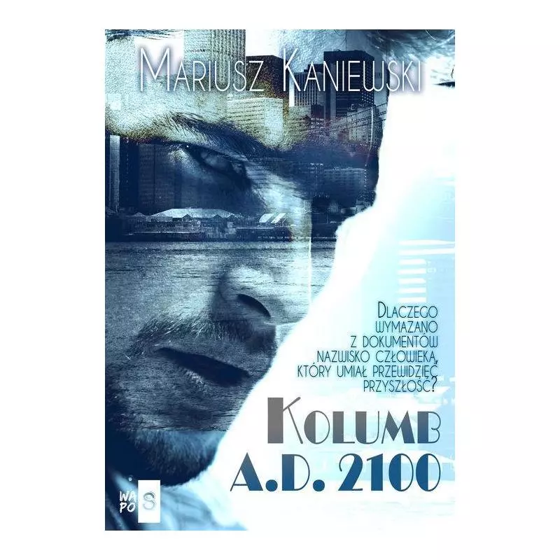 KOLUMB A.D. 2100 Mariusz Kaniewski - WasPos