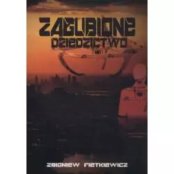 ZAGUBIONE DZIEDZICTWO Zbigniew Fietkiewicz - WasPos