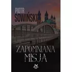 ZAPOMNIANA MISJA Piotr Sowiński - Feniks
