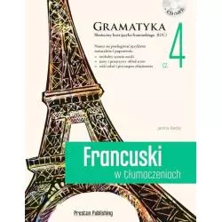 FRANCUSKI W TŁUMACZENIACH GRAMATYKA 4 B2/C1 + CD Janina Radej - Preston Publishing