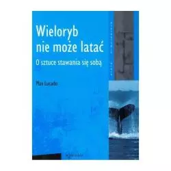 WIELORYB NIE MOŻE LATAĆ Max Lucado - W Drodze