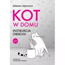 KOT W DOMU INSTRUKCJA OBSŁUGI Barbara Sieradzan - Wydawnictwo RM