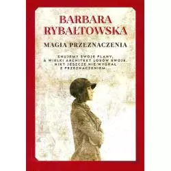 MAGIA PRZEZNACZENIA Barbara Rybałtowska - Axis Mundi