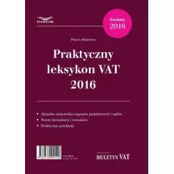 PRAKTYCZNY LEKSYKON VAT 2016 - Format biuro informatyki stosowanej