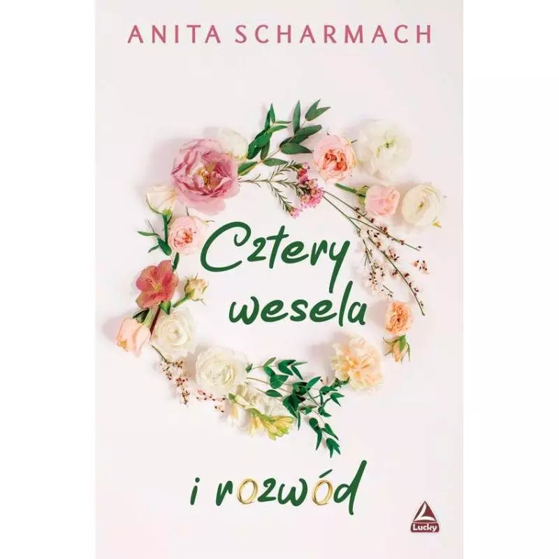 CZTERY WESELA I ROZWÓD Anita Scharmach - Lucky