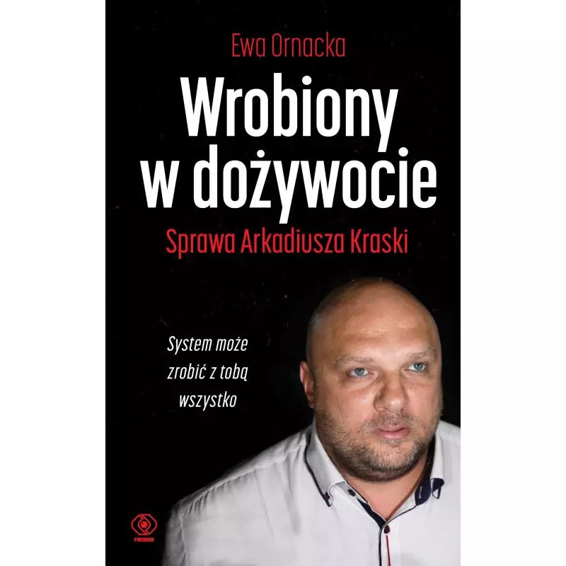 WROBIONY W DOŻYWOCIE Ewa Ornacka - Rebis