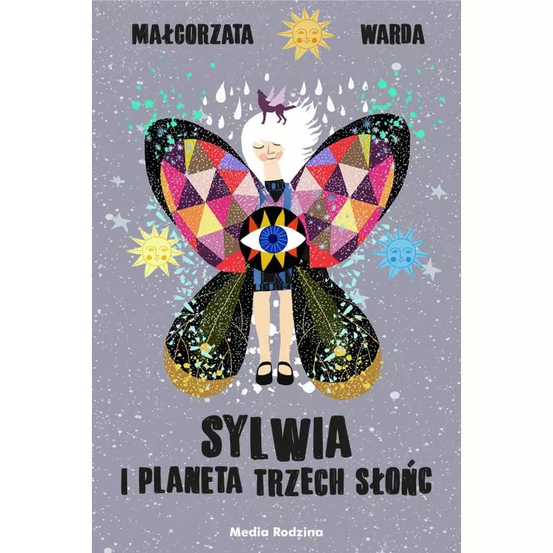 SYLWIA I PLANETA TRZECH SŁOŃC Małgorzata Warda - Media Rodzina