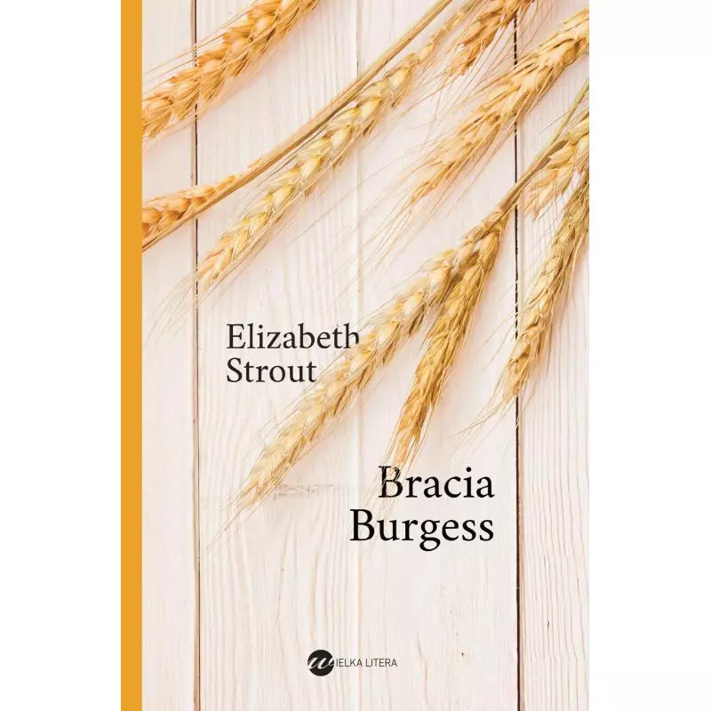 BRACIA BURGESS Elizabeth Strout - Wielka Litera