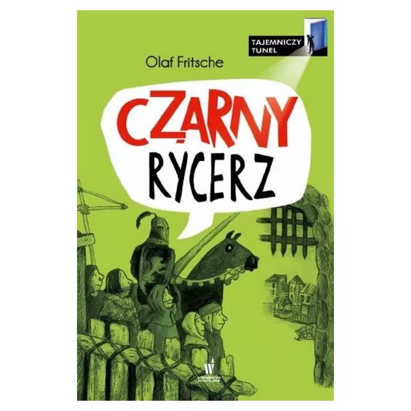 CZARNY RYCERZ TAJEMNICZY TUNEL Olaf Fritsche 7+ - Dolnośląskie