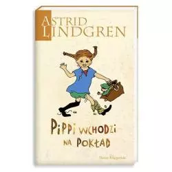 PIPPI WCHODZI NA POKŁAD Astrid Lindgren 7+ - Nasza Księgarnia