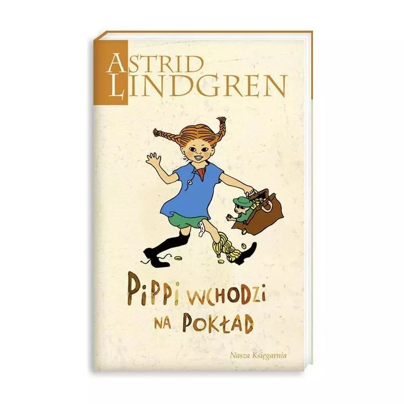 PIPPI WCHODZI NA POKŁAD Astrid Lindgren 7+ - Nasza Księgarnia