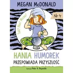 HANIA HUMOREK PRZEPOWIADA PRZYSZŁOŚĆ Megan McDonald 7+ - Harperkids