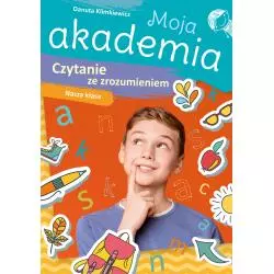 CZYTANIE ZE ZROZUMIENIEM. NASZA KLASA MOJA AKADEMIA Danuta Klimkiewicz - Skrzat