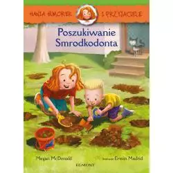 POSZUKIWANIE SMRODKODONTA. HANIA HUMOREK I PRZYJACIELE Megan McDonald 7+ - Harperkids