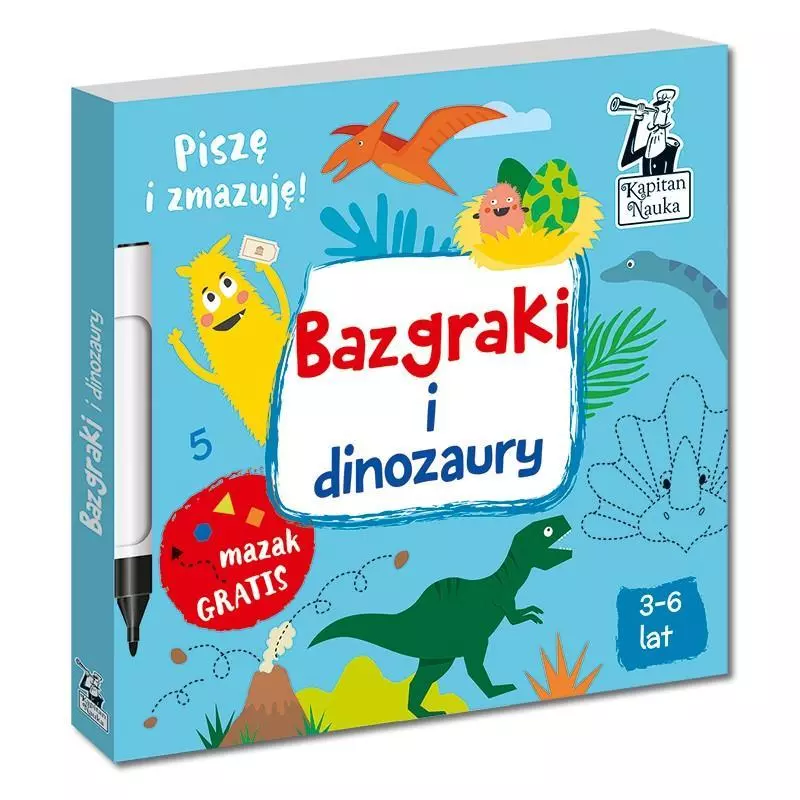 BAZGRAKI I DINOZAURY KAPITAN NAUKA Monika Sobkowiak - Edgard