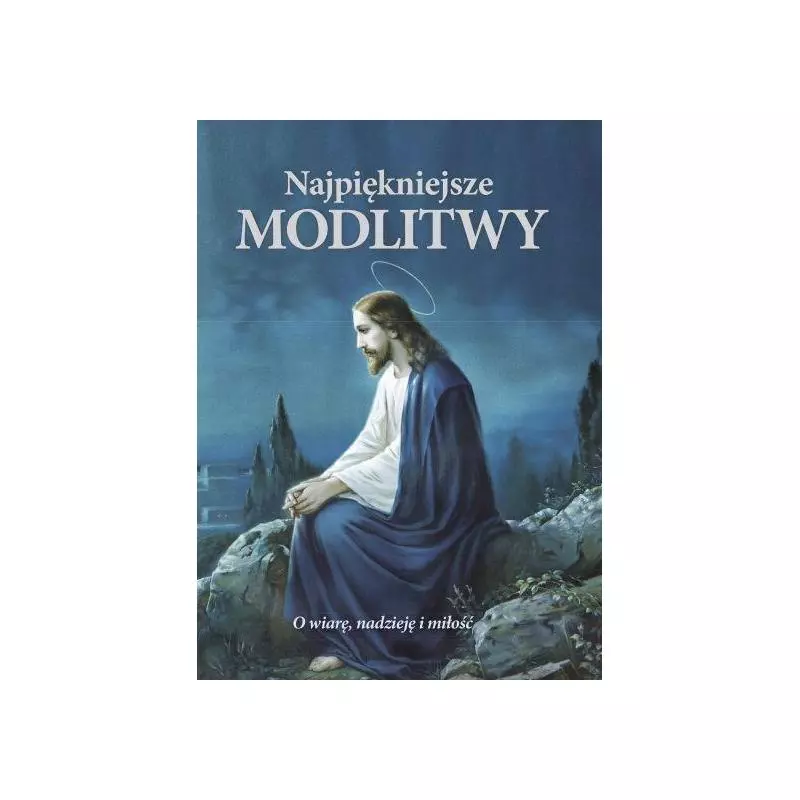 NAJPIĘKNIEJSZE MODLITWY - Olesiejuk
