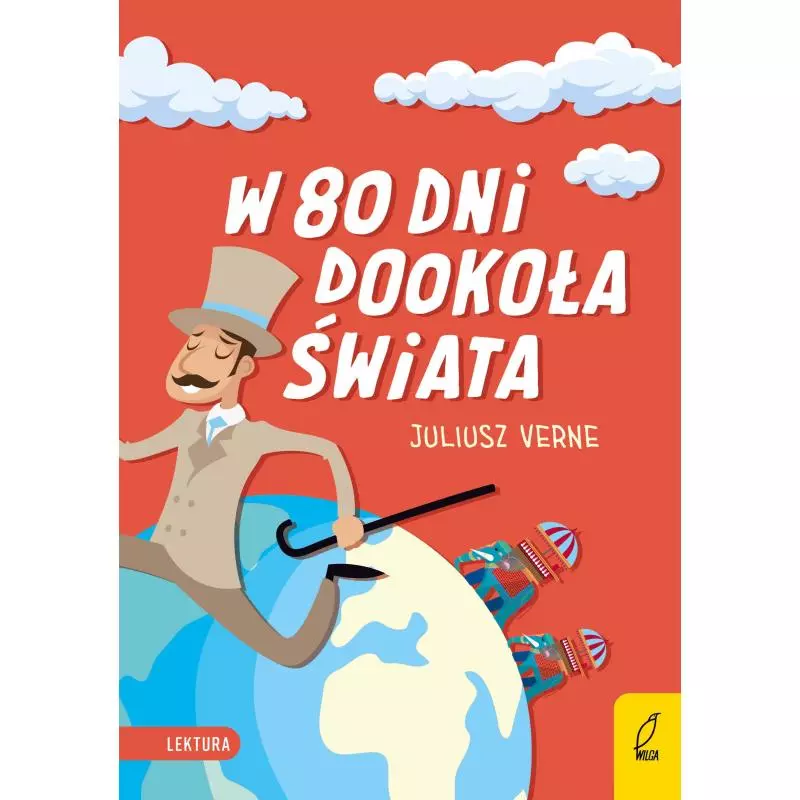 W 80 DNI DOOKOŁA ŚWIATA Juliusz Verne - Wilga W 80 DNI DOOKOŁA ŚWIATA Juliusz Verne - Wilga