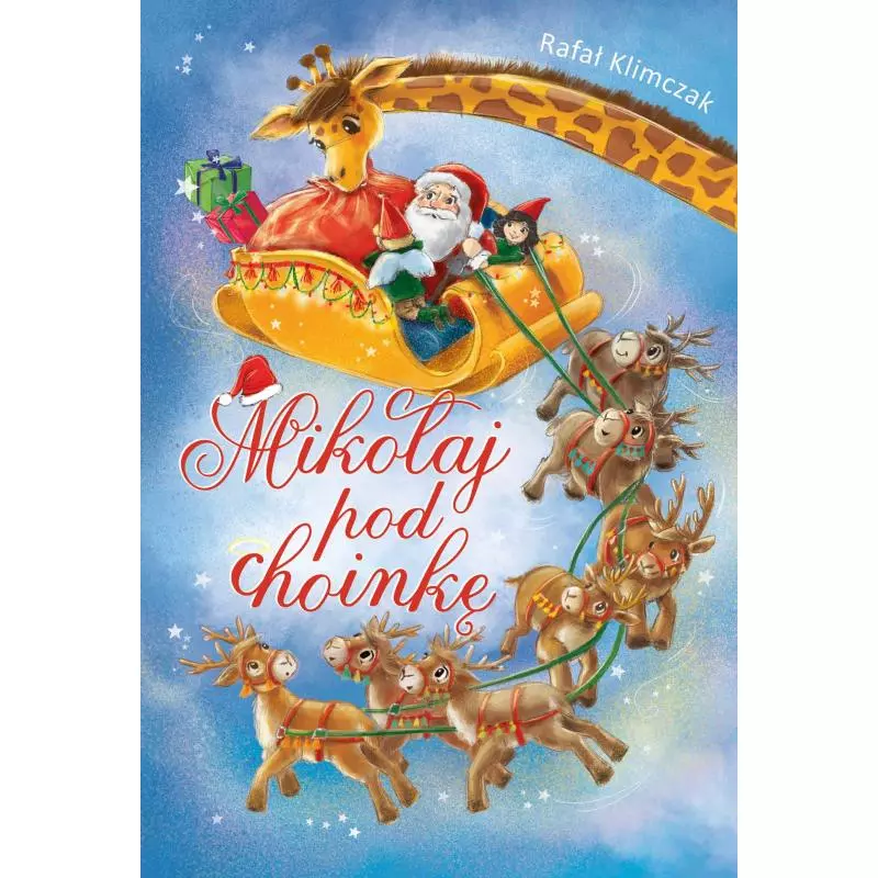 MIKOŁAJ POD CHOINKĘ Rafał Klimczak - Skrzat