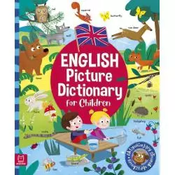 ENGLISH PICTURE DICTIONARY FOR CHILDREN. AKTYWIZUJĄCY SŁOWNIK OBRAZKOWY Katarzyna Łanocha - Aksjomat