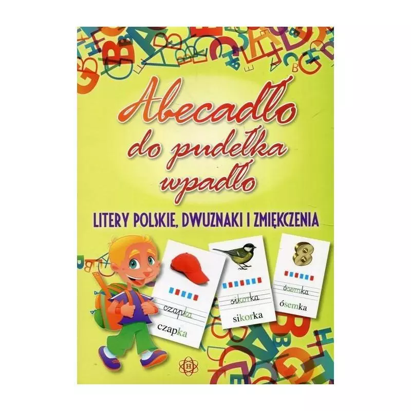 ABECADŁO DO PUDEŁKA WPADŁO. LITERY POLSKIE, DWUZNAKI I ZMIĘKCZENIA. - Harmonia