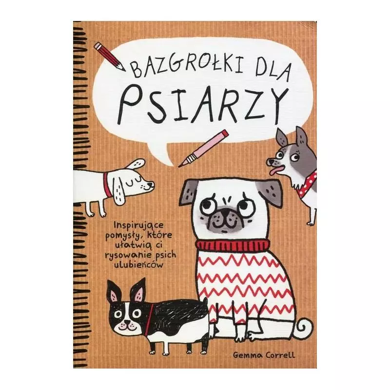 BAZGROŁKI DLA PSIARZY Gemma Correll - Olesiejuk