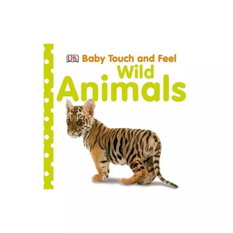 BABY TOUCH AND FEEL WILD ANIMA - DK MEDIA