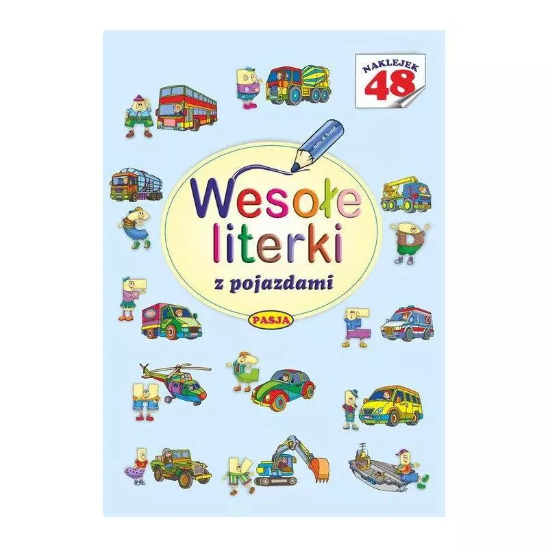 WESOŁE LITERKI Z POJAZDAMI Mariola Budek - Pasja