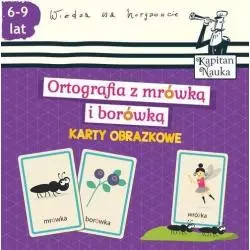 ORTOGRAFIA Z MRÓWKĄ I BORÓWKĄ KARTY OBRAZKOWE KAPITAN NAUKA 6-9 LAT Bożena Dybowska - Edgard