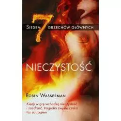 NIECZYSTOŚĆ SIEDEM GRZECHÓW GŁÓWNYCH Robin Wasserman - Foksal